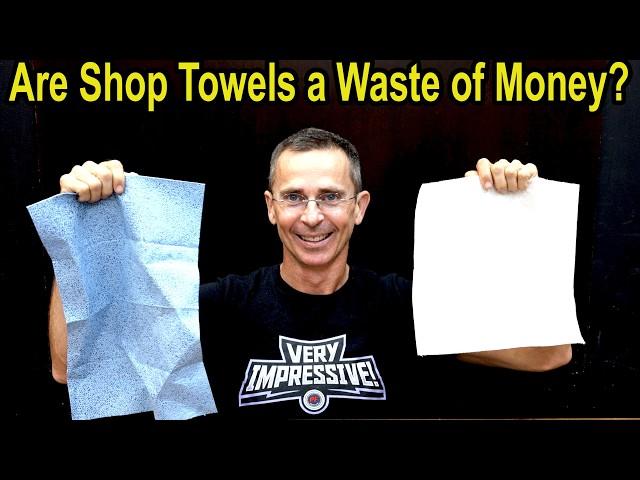 Paper Towels vs Shop Towels! Let's Settle This!