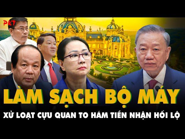 LÀM SẠCH BỘ MÁY: Vợ chồng Trương Mỹ Lan ÔM CHẦM LẤY NHAU; XỬ loạt cựu QUAN TO hám tiền nhận hối lộ