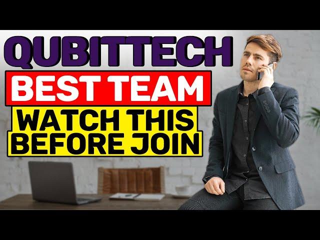 QubitTech. Best Team! Watch this BEFORE Joining! Money 2020!