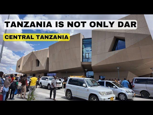 Tanzania is not only Dar Es Salaam | This is Central Tanzania