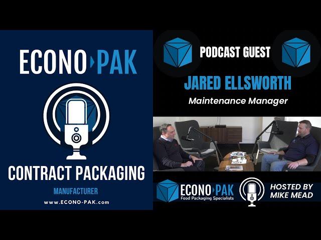 Contract Food Packaging Manufacturing - Econo-Pak Podcast Interview with Jared Ellsworth