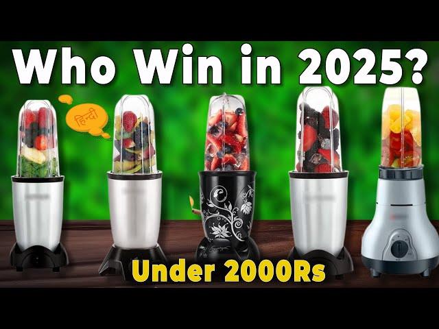 Top 5 Best Nutri Blenders In India 2025