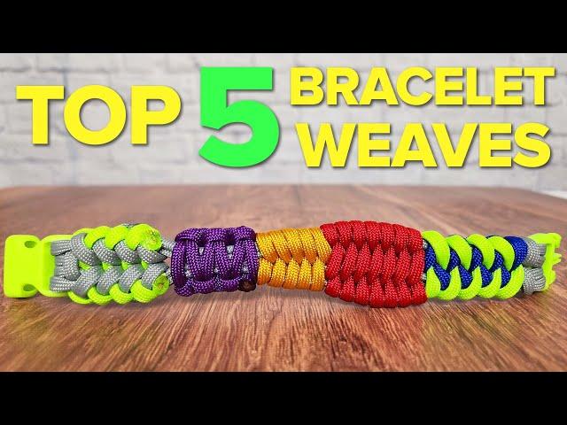 TOP 5 Weaves, ONE Bracelet