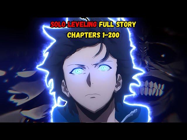 SOLO LEVELING Full Story - Chapters 1-200 - Manhwa Recap!