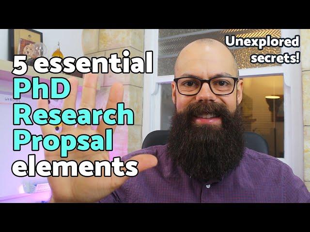 PhD research proposal | 5 *essential* elements to make it AWESOME