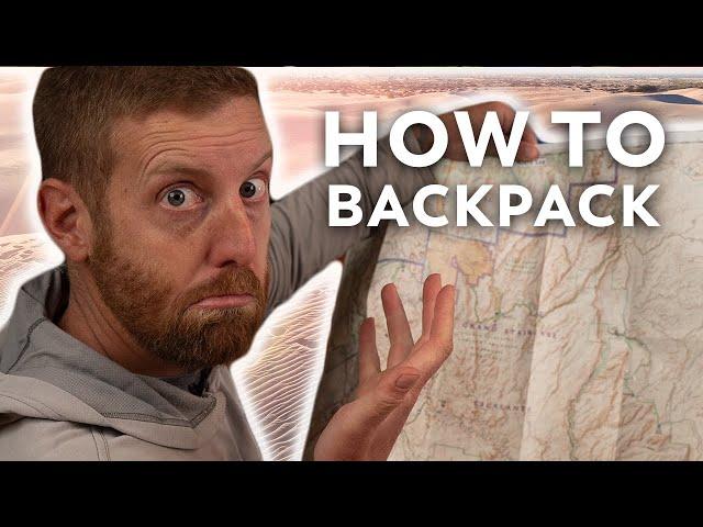 How To Backpack | Backpacking for Beginners