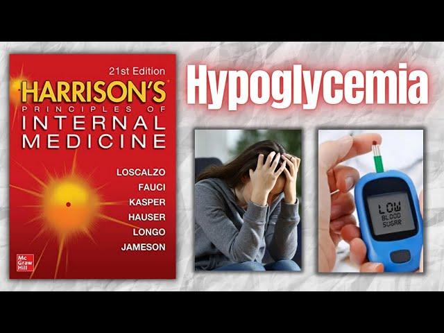 HYPOGLYCEMIA | Causes | Clinical Features | Treatment | Approach | Harrison