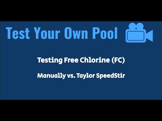 Testing Free Chlorine with a FAS-DPD Test Kit Manually vs. with a Taylor SpeedStir Magnetic Stirrer
