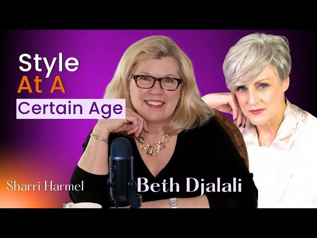 Style At A Certain Age - An Interview With Beth Djalali