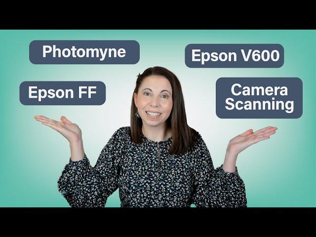 Photo scanning comparison | Photomyne | Epson FF | Epson V600 | Camera Scanning