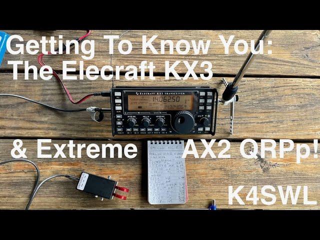 Getting to Know You: The Elecraft KX3--a quick POTA activation with one extreme QRPp contact!