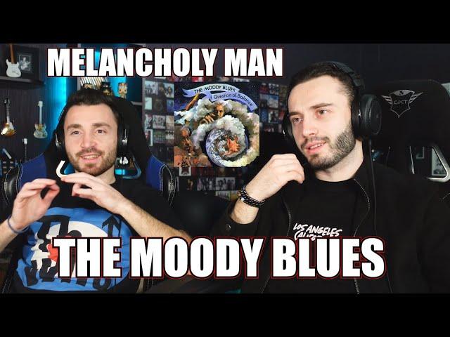 THE MOODY BLUES - MELANCHOLY MAN (1970) | FIRST TIME REACTION