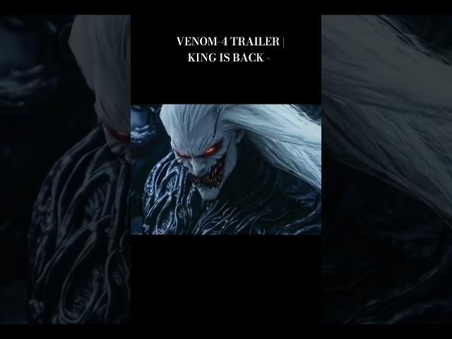 VENOM-4 TRAILER | KING IS BACK - FIRST TRAILER 2025 |