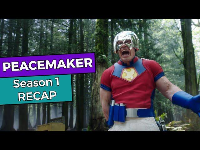 Peacemaker: Season 1 RECAP