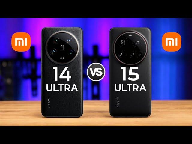 Xiaomi 14 Ultra 5G Vs Xiaomi 15 Ultra 5G