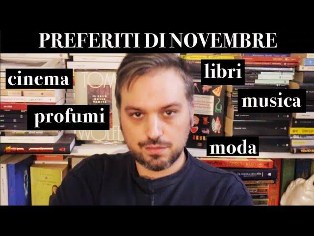 PREFERITI DI NOVEMBRE (Libri, Cinema, Musica, Profumi, Moda)