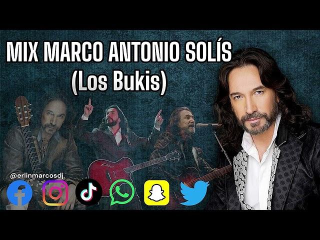 MIX MARCO ANTONIO SOLÍS (Los Bukis) Los Clásicos Más Pegados - DjErlin Marcos