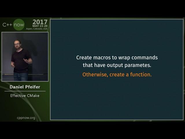 C++Now 2017: Daniel Pfeifer “Effective CMake"