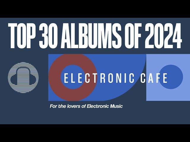 ALBUMS OF THE YEAR 2024: 30 Best Records of 2024 - New Wave Electro #alternativemusic #aoty #AOTY24