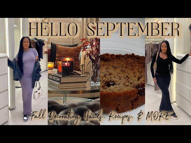 HELLO SEPTEMBER- Fall Decorating, Hauls, Recipes, & MORE