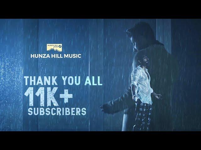 Thank You All Subscriber l Hunza Hill Music