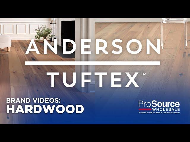 Stylish Hardwood Flooring by Anderson Tuftex - ProSource Wholesale®