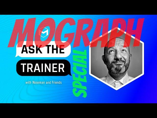 #AskTheTrainer | Ask Me Anything! | MoGraph SPECIAL | May 1st, 2025