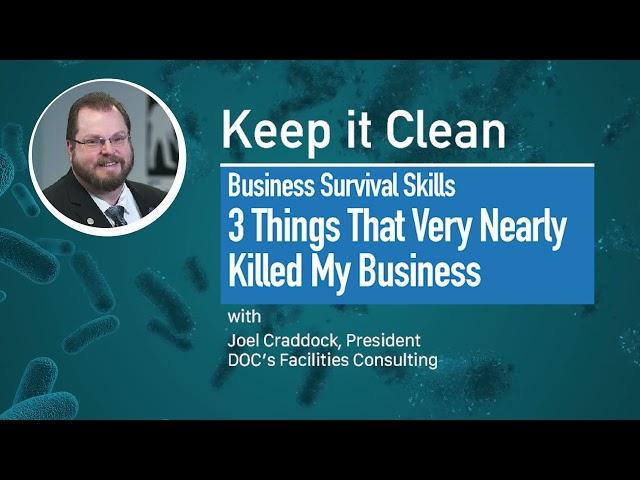 Keep it Clean Episode 008   3 things that nearly killed my business