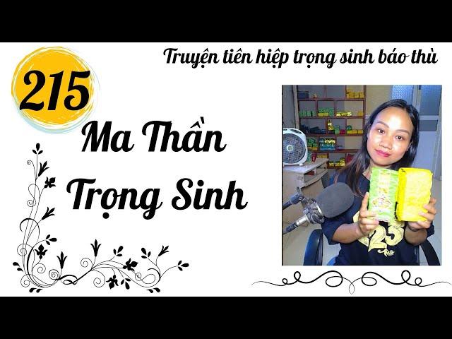 Sinh mệnh cổ quái - Tập 215 - Ma thần trọng sinh| Truyện tiên hiệp hay trọng sinh