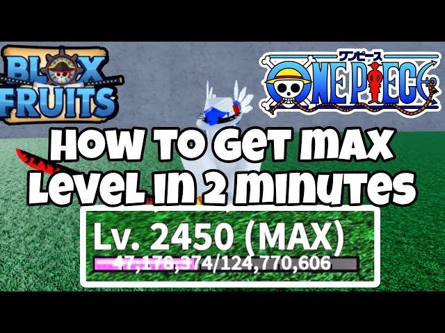 How to get max level in 2 minutes | blox fruits