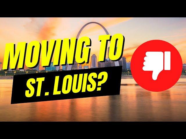 AVOID Moving to ST. LOUIS Missouri Unless You Can Handle These 10 Facts [REAL TALK]