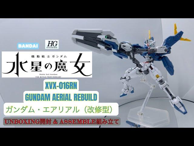 BANDAI HGTWFM 1/144 XVX-016RN GUNDAM AERIAL REBUILD [ ガンダム・エアリアル（改修型）] UNBOXING & ASSEMBLE