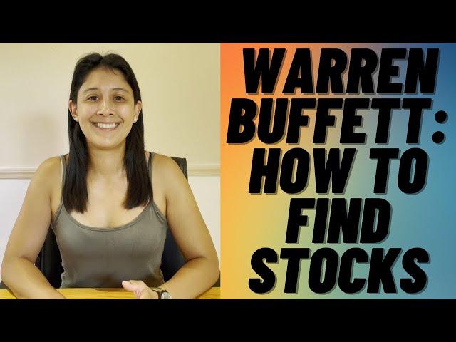 Warren Buffett: How To Find Stocks To Invest In