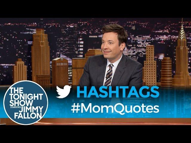 Hashtags: #MomQuotes