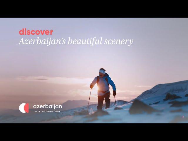 Soothe your spirit with Azerbaijan's beautiful scenery | Experience Azerbaijan