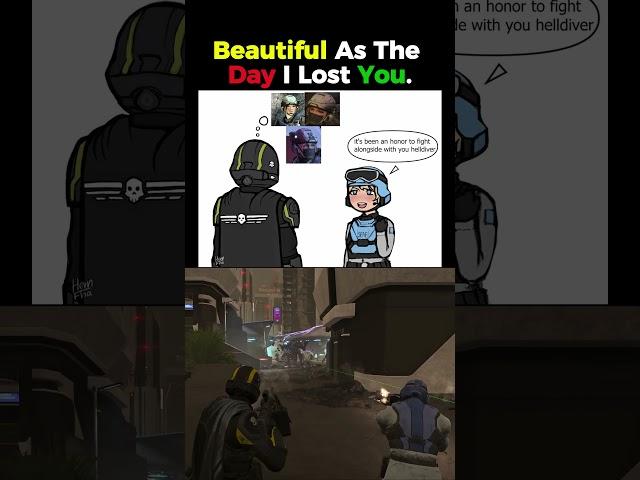 Beautiful As The Day I Lost You - HELLDIVERS 2