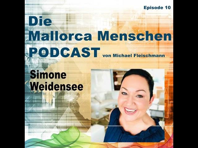 "Die Mallorca Menschen" Simone Weidensee erzählt von ihrem Leben auf Mallorca.