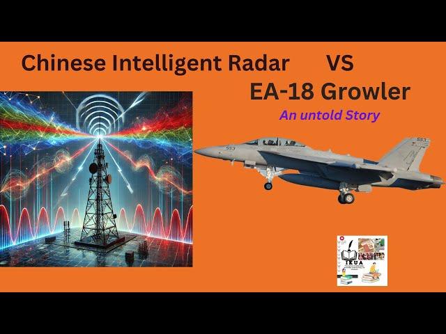 Chinese Intelligent Radar  vs  EA -18 Growler  I  Technical Analysis