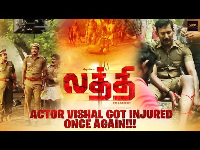 Actor #Vishal Got Severely Injured Once Again in #Laththi Shooting Spot..!| Vishal Film Factory