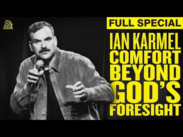 Ian Karmel | Comfort Beyond God's Foresight (Full Comedy Special)