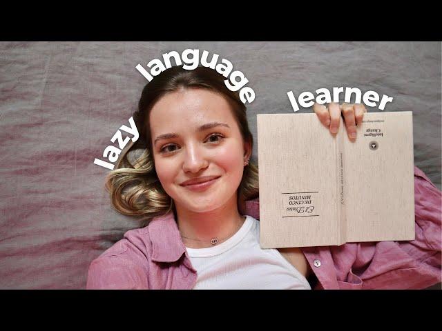 Can you *really* learn a language in a LAZY way without studying?