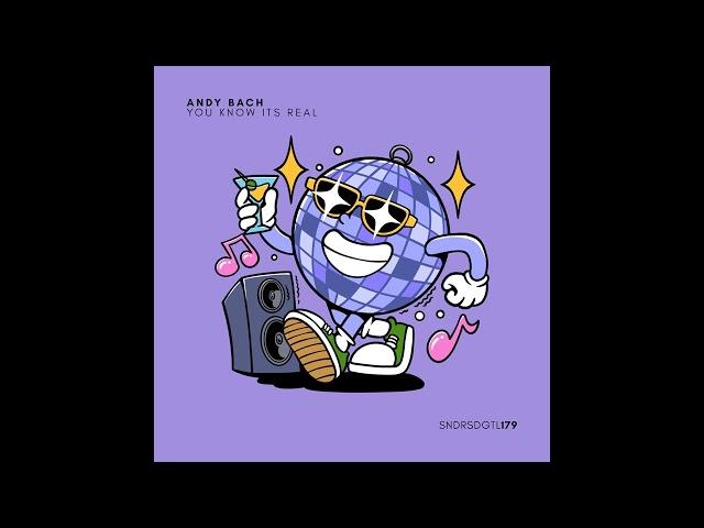 Andy Bach - You Know Its Real