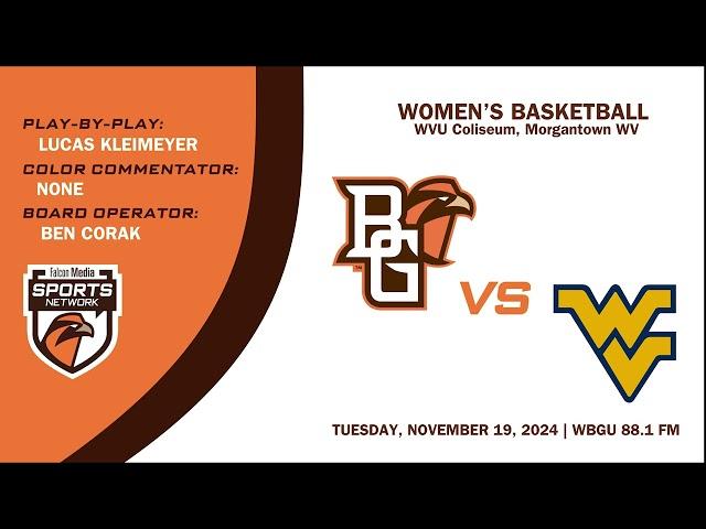 BGSU Women's Basketball vs #13 West Virginia Falcon Media Sports Network (broadcast)