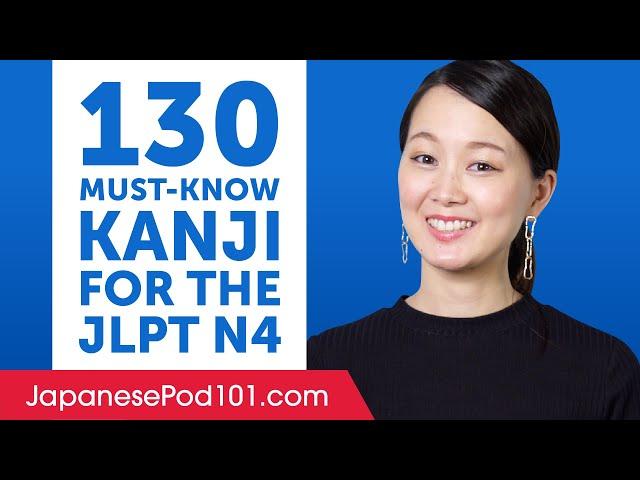 130 Kanji You Must-Know for the JLPT N4