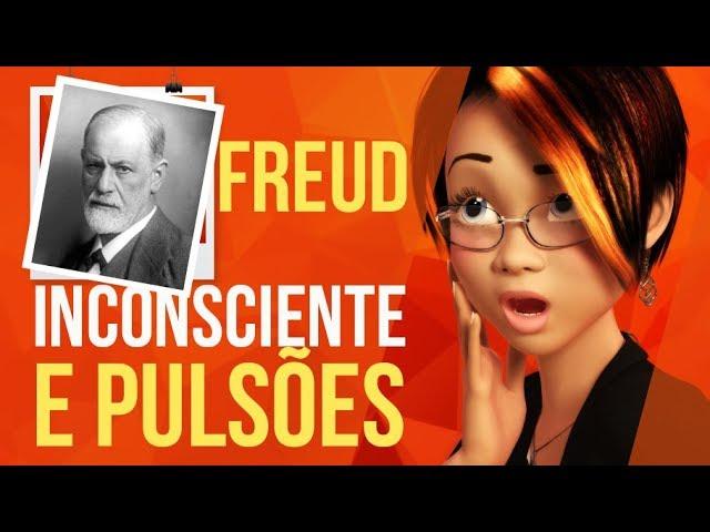 FREUD (01) – PULSÃO DE VIDA, PULSÃO DE MORTE E INCONSCIENTE
