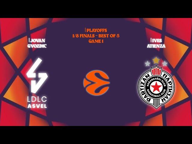 LDLC ASVEL vs Partizan | Cyber EuroLeague 1/8F Game 1 | Jovan Gvozdic - Ives Atienza
