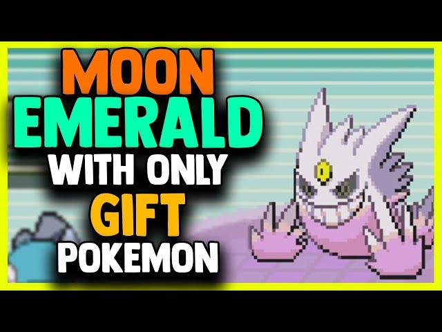 Can I Beat Pokemon MOON EMERALD With Only GIFT POKEMON?! (No Items in Battle)