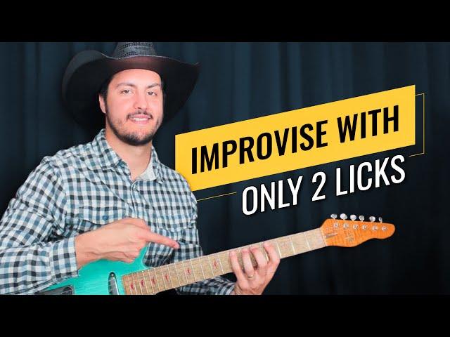 Country Guitar Lesson - How To Improvise With ONLY 2 Licks