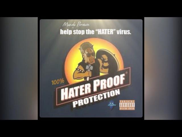 Mondo Brown - Hater Proof