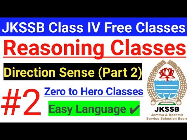 #2 Direction sense - Part 2 || JKSSB Reasoning // Class IV Preparation ~ Free Classes || Tricks 